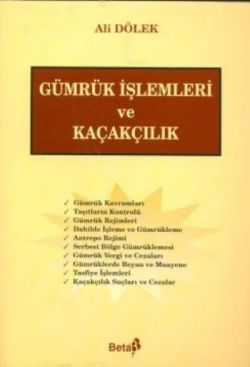 Gümrük İşlemleri ve Kaçakçılık