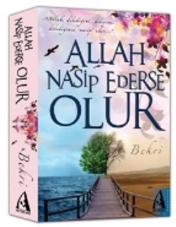 Allah Nasip Ederse Olur