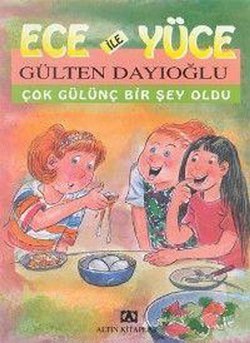 Ece ile Yüce - Çok Gülünç Bir Şey Oldu