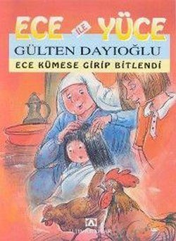 Ece Kümese Girip Bitlendi (1. ve 2. Sınıf) Ece ile Yüce