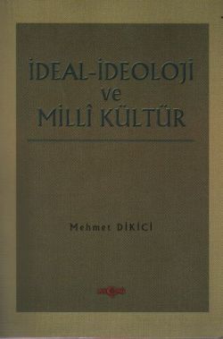 İdeal İdeoloji ve Milli Ülkü