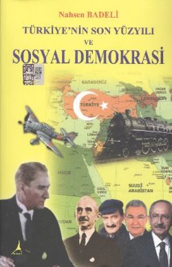 Türkiye’nin Son Yüzyılı ve Sosyal Demokrasi