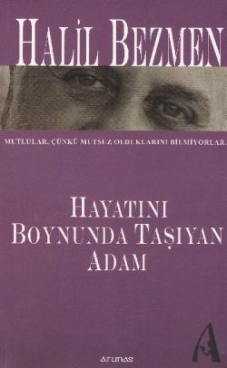 Hayatını Boynunda Taşıyan Adam