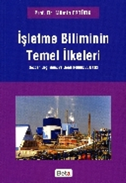 İşletme Biliminin Temel İlkeleri