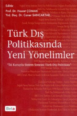 Türk Dış Politikasında Yeni Yönelimler