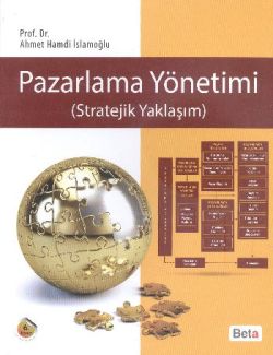 Pazarlama Yönetimi (Stratejik Yaklaşım)