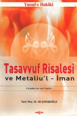 Tasavvuf Risalesi ve Metaliu’l İman İnceleme ve Metin