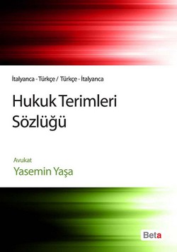 Hukuk Terimleri Sözlüğü (İtalyanca-Türkçe / Türkçe-İtalyanca)