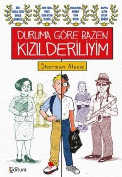 Duruma Göre Bazen Kızılderiliyim