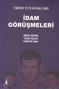 TBMM Tutanakları İdam Görüşmeleri