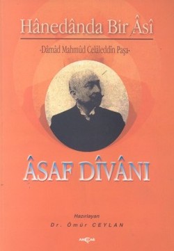 Asaf Divanı Hanedanda Bir Asi