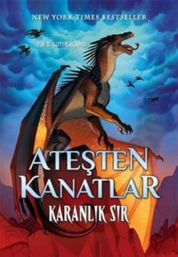 Ateşten Kanatlar Serisi - Karanlık Sır