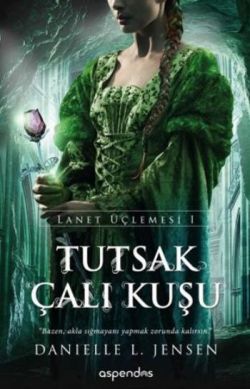 Tutsak Çalıkuşu -  Lanet Üçlemesi 1