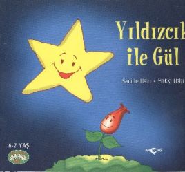 Neşeli Okuma Dizisi 2 : Yıldızcık ile Gül