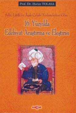 16. Yüzyılda Edebiyat Araştırma ve Eleştirisi