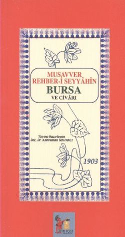 Musavver Rehber-i Seyyahin Bursa ve Civarı