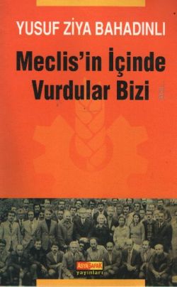 Meclis'in İçinde Vurdular Bizi