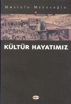 Kültür Hayatımız