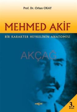 Mehmed Akif: Bir Karakter Heykelinin Anatomisi