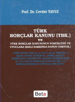 Türk Borçlar Kanunu (TBK) ve Türk Borçlar Kanununun Yürürlüğü ve Uygulama Şekli Hakkında Kanun (TBKYUK)