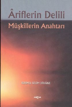 Ariflerin Delili Müşkillerin Anahtarı