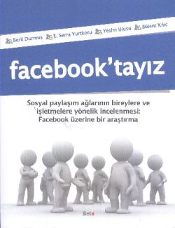 Facebook’tayız