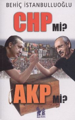 CHP mi? AKP mi?