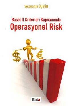 Basel 2 Kriterleri Kapsamında Operasyonel Risk