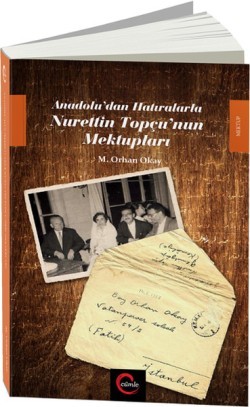 Anadolu'dan Hatıralarla Nurettin Topçu'nun Mektupları