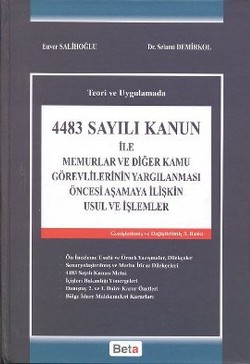 4483 Sayılı Kanun ile Memurlar ve Diğer Kamu Görevlerinin Yargılanması Öncesi Aşamaya İlişkin Usul ve İşlemler