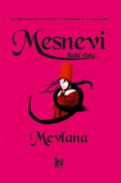 Mesnevi - İlahi Aşkı