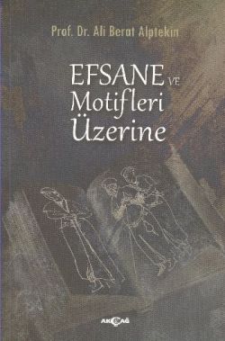 Efsane ve Motifler Üzerine