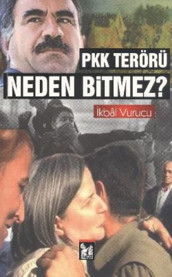 PKK Terörü Neden Bitmez?