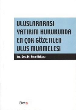 Uluslararası Yatırım Hukukunda En Çok Gözetilen Ulus Muamelesi