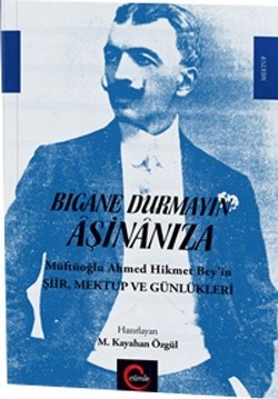 Bigane Durmayın  Aşinanıza