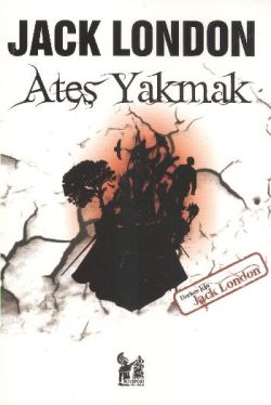 Ateş Yakmak