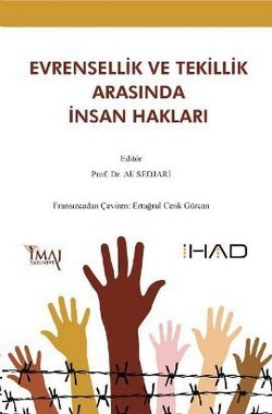 Evrensellik ve Tekillik Arasında İnsan Hakları