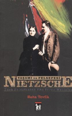 Nietzsche - Yaşamı ve Felsefesi