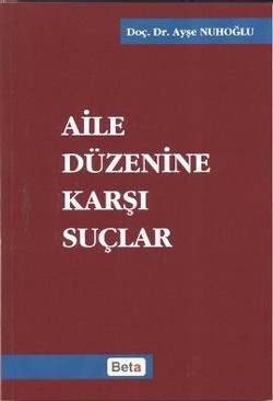 Aile Düzenine Karşı Suçlar