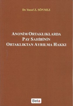 Anonim Ortaklıklarda Pay Sahibinin Ortaklıktan Ayrılma Hakkı