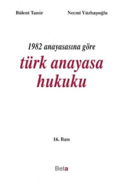 1982 Anayasasına Göre Türk Anayasa Hukuku