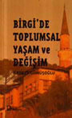 Birgi'de Toplumsal Yaşam ve Değişim