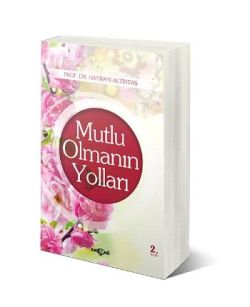 Mutlu Olmanın Yolları