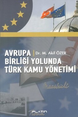 Avrupa Birliği Yolunda Türk Kamu Yönetimi