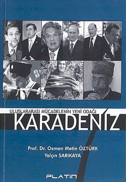 Uluslararası Mücadelenin Yeni Odağı Karadeniz