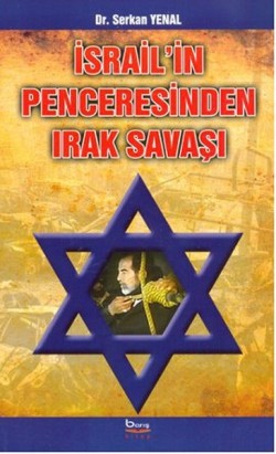 İsrail'in Penceresinden Irak Savaşı