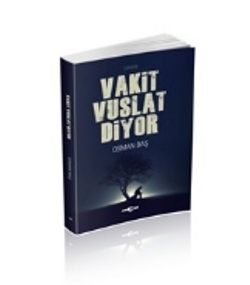 Vakit Vuslat Diyor