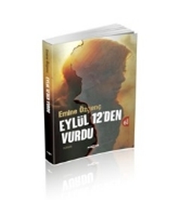 Eylül 12'den Vurdu