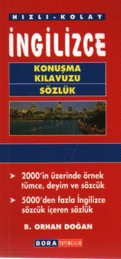 Hızlı - Kolay  İngilizce Konuşma Kılavuzu Sözlük