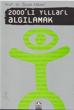 2000’li Yılları Algılamak